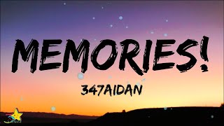 347aidan  MEMORIES Lyrics [upl. by Trakas697]