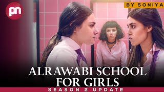 AlRawabi School for Girls Season 2 Is it Renewed Or Not  Premiere Next [upl. by Analaf]