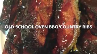 OLD SCHOOL OVEN BBQ COUNTRY PORK RIBS [upl. by Lesko417]