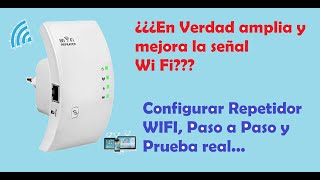 Como configurar REPETIDOR WIFI Paso a Paso¡¡Prueba Real [upl. by Annibo664]