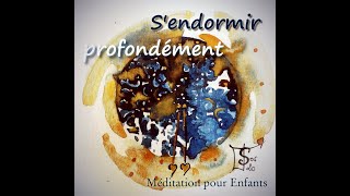 Sendormir paisiblement  Longue Méditation pour enfants [upl. by Ole]