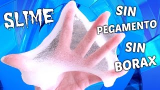 COMO HACER SLIME SIN PEGAMENTO Y SIN BORAX ¡¡INCREIBLE [upl. by Nednil]