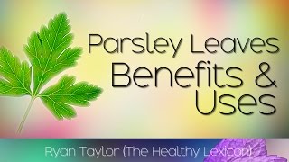 Parsley Leaves Benefits and Uses [upl. by Annohs]