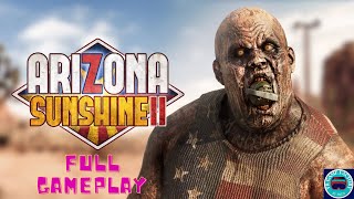 Arizona Sunshine 2 2023 VR PCVR FULL GAMEPLAY [upl. by Pudens]