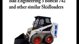 Bad Engineering 3 Bobcat 742 and others [upl. by Cassilda]