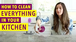 How to Clean Everything in your Kitchen [upl. by Vatsug]