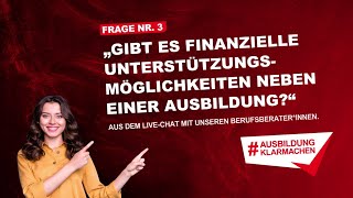 Gibt es finanzielle Unterstützungsmöglichkeiten neben einer Ausbildung [upl. by Annaitsirk597]