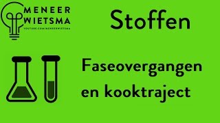 Natuurkunde uitleg Stoffen 7 Faseovergangen en kooktraject [upl. by Enayr]