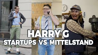 HARRY G – Startups vs Mittelstand [upl. by Nylqcaj]