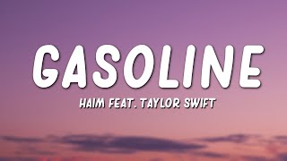 Haim  Gasoline Lyrics ft Taylor Swift [upl. by Gnim378]