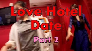 Tokyo Love Hotel Date  Part 2 [upl. by Olzsal]