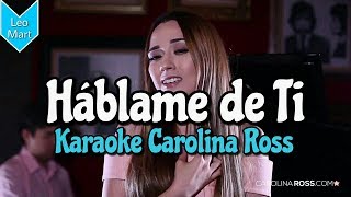 Hablame De Ti  Banda MS  Karaoke Carolina Ross  Acustico piano [upl. by Bithia]