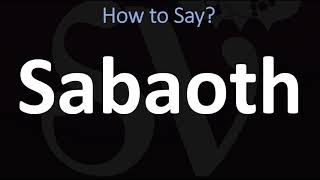 How to Pronounce Sabaoth CORRECTLY [upl. by Ahsieuqal]