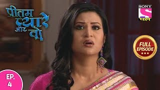 Pritam Pyaare Aur Woh  Full Episode 4 26thJanuary 2020 [upl. by Lenor]