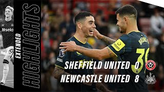 Sheffield United 0 Newcastle United 8  EXTENDED Premier League Highlights [upl. by Adnalro]