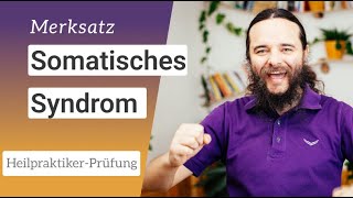 Merksatz Somatisches Syndrom  Heilpraktiker für Psychotherapie [upl. by O'Malley702]