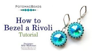 How to Bezel a Rivoli  DIY Jewelry Making Tutorial by PotomacBeads [upl. by Atnauqahs]