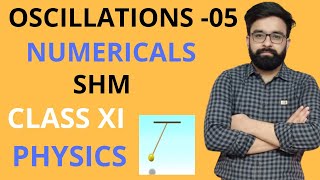 Numericals On SHM  Oscillations Class 11th Physics  CBSE  NEET  JEE [upl. by Eleanore353]