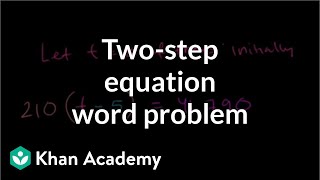 Linear equation word problem  Linear equations  Algebra I  Khan Academy [upl. by Bidget]