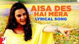 Aisa Des Hai Mera  Song With Lyrics  VeerZaara  Madan Mohan Javed Akhtar Lata Udit Gurdas [upl. by Dardani]