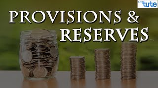 What are Provisions And Reserves   Letstute Accountancy [upl. by Meesan]