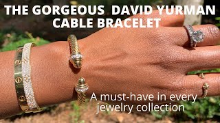 The DAVID YURMAN CABLE BRACELET  Sizing variations wear and tear amp mod shots [upl. by Eanil]