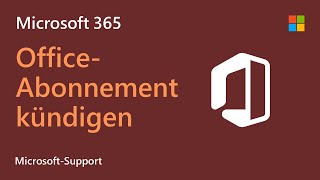 So kündigst du ein Microsoft 365Abonnement  Microsoft [upl. by Aileme]