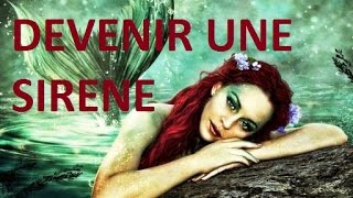 Comment devenir une sirene [upl. by Norra116]