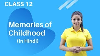 Memories of Childhood Class 12  Memories of Childhood Class 12 in Hindi  With Notes [upl. by Millar770]