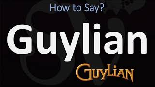 How to Pronounce Guylian CORRECTLY [upl. by Naic799]