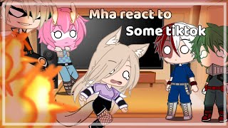 Mha react to some tiktok class 1A [upl. by Labannah]