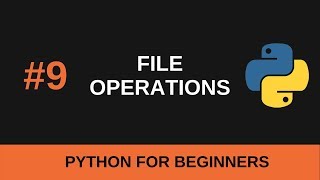 Python Beginner Tutorial 9  File Operations [upl. by Einram582]