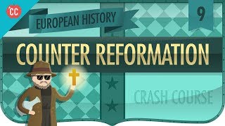 Catholic CounterReformation Crash Course European History 9 [upl. by Isyed]