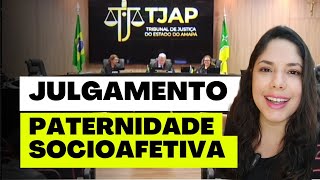 JULGAMENTO PATERNIDADE SOCIOAFETIVA [upl. by Leizar]