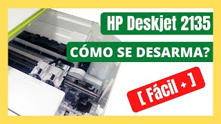 Cómo DESARMAR multifunción 🔧 HP DESKJET INK ADVANTAGE 2135  paso a paso [upl. by Lulita]