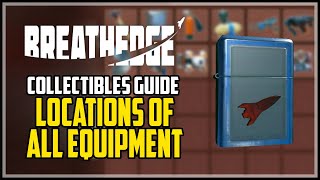 Breathedge All Equipment Locations [upl. by Zaria23]