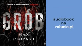 Max Czornyj Grób Audiobook PL [upl. by Farland414]