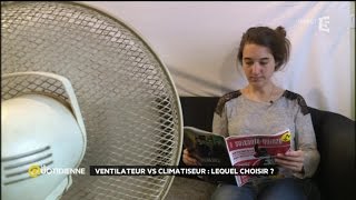 Ventilateur vs climatiseur  lequel choisir [upl. by Eneleh223]