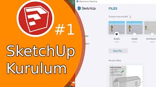 SketchUp Dersleri 1  İndirme ve Kurulum [upl. by Man]