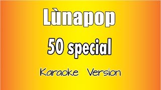 Lùnapop  50 Special Versione Karaoke Academy Italia [upl. by Cinimmod534]