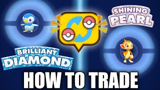 HOW TO TRADE in Pokemon Brilliant Diamond and Shining Pearl [upl. by Eden]