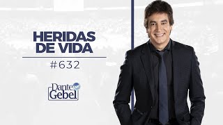 Dante Gebel 632  Heridas de vida [upl. by Jobyna]