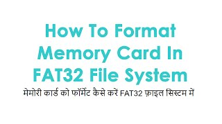 How To Format Memory Card In FAT32 File System Using Windows [upl. by Anoniw]