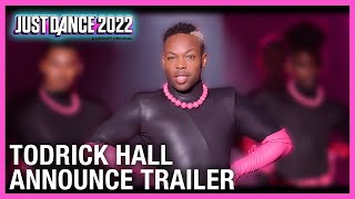 Just Dance 2022 Todrick Hall Announce Trailer  Ubisoft US [upl. by Ecyle]