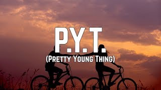 Michael Jackson  PYT Pretty Young Thing Lyrics [upl. by Rubina]