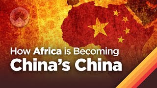 How Africa is Becoming Chinas China [upl. by Lednik]