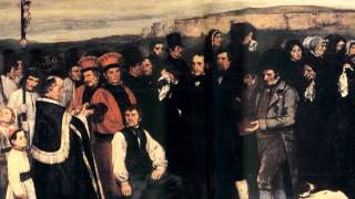 Courbet Burial at Ornans for updated version see link below [upl. by Cissiee121]