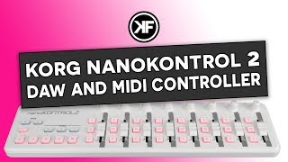 Korg NanoKontrol2 Setup  Full DAW amp MIDI CC Control [upl. by Bittencourt]