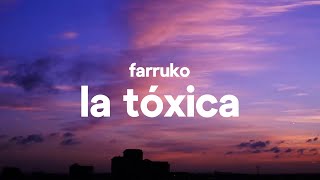 Farruko  La Tóxica Letra  Lyrics [upl. by Anaud414]