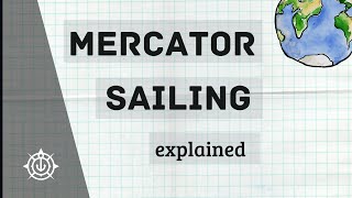 Mercator Sailing  Navigation [upl. by Waldack]